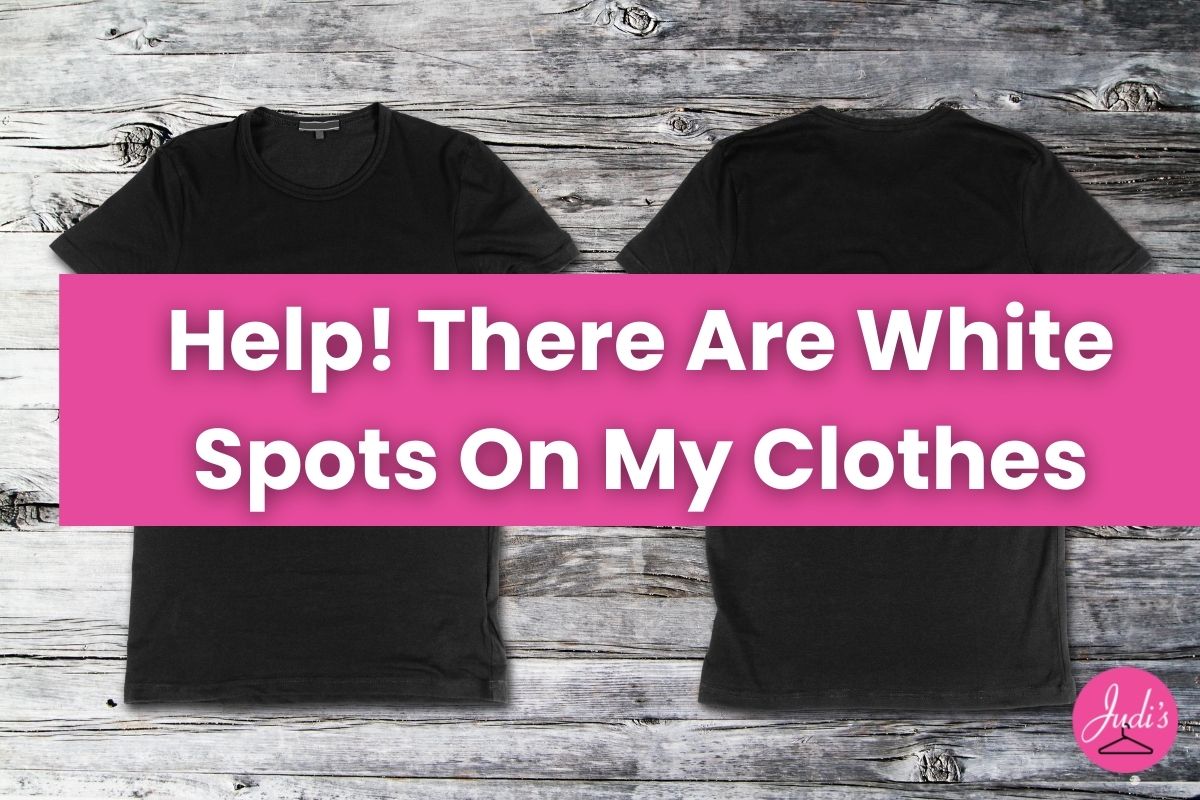 How To Get Rid Of White Spots On Clothes After Washing, The Ultimate  Question Answered!